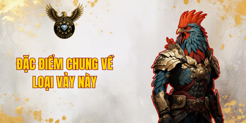 Đặc điểm chung về loại vảy này