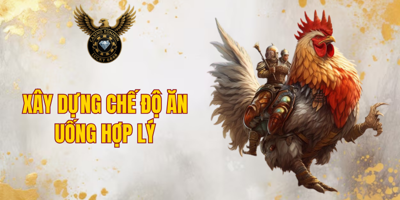 Xây dựng chế độ ăn uống hợp lý